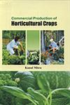 Commercial Production of Horticultural Crops,8189473468,9788189473464