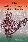 The Indian Peoples Manifesto 1st Published,8174873880,9788174873880