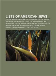 Lists of American Jews List of Jewish American entertainers, List of Jewish American sportspeople, List of Jewish American mobsters,1233090151,9781233090150