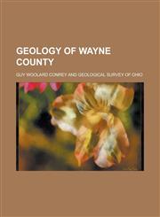 Geology of Wayne County,1236810570,9781236810571
