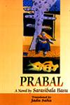 Prabal A Novel by Sarasibala Basu 1st Edition,8175411980,9788175411980