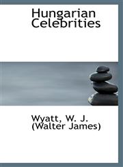 Hungarian Celebrities,111082047X,9781110820474