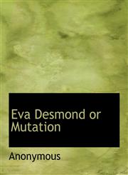 Eva Desmond or Mutation,1140068598,9781140068594