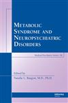 Insulin Resistance Syndrome and Neuropsychiatric Disease,0849382084,9780849382086
