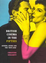 British Cinema in the Fifties,041517158X,9780415171588
