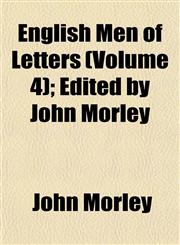 English Men of Letters (Volume 4); Edited by John Morley,1152529129,9781152529120