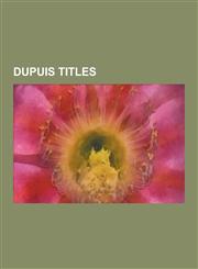 Dupuis Titles Jeremiah, Gaston, Sammy, Spirou Et Fantasio, Scrameustache, Johan and Peewit, Marsupilami, Gil Jourdan, the Forever Wa,1230592903,9781230592909