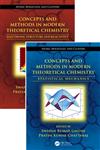 Concepts and Methods in Modern Theoretical Chemistry 2 Vols. 1st Edition,1466506237,9781466506237