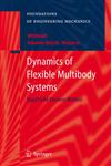 Dynamics of Flexible Multibody Systems Rigid Finite Element Method,3540323511,9783540323518