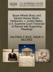 Boyer Alfredo Bracy and Sandra Denise Martin, Petitioners, v. United States. U.S. Supreme Court Transcript of Record with Supporting Pleadings,1270690418,9781270690412