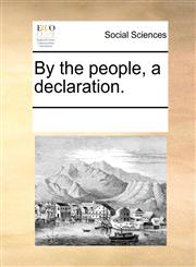 By the people, a declaration.,1170897142,9781170897140