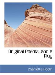 Original Poems, and a Play,1110522258,9781110522255