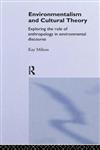 Environmentalism and Cultural Theory: Exploring the Role of Anthropology in Environmental Discourse (Environment and Society),0415115302,9780415115308