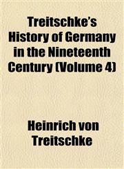 Treitschke's History of Germany in the Nineteenth Century (Volume 4),1152085565,9781152085565
