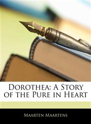 Dorothea A Story of the Pure in Heart,1144116317,9781144116314