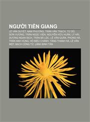 Người Tiền Giang Lê Văn Duyệt, Nam Phương, Trần Văn Trạch, Từ Dũ, Sơn Vương, Trần Ngọc Viện, Nguyễn Hữu Huân, Lý Hải, Dương Ngạn Địch,1233876287,9781233876280