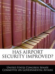 HAS AIRPORT SECURITY IMPROVED?,1240476302,9781240476305