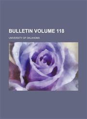 Bulletin Volume 118,1154469328,9781154469325