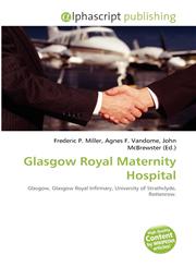 Glasgow Royal Maternity Hospital,6134339008,9786134339001