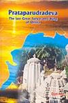 Prataparudradeva, the Last Great Suryavansi King of Orissa (AD 1497 to AD 1540),8172111959,9788172111953
