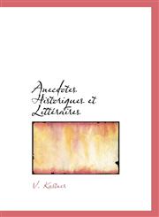 Anecdotes Historiques et Littéraires,1103608150,9781103608157