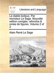 Le Diable Boiteux. Par Monsieur Le Sage. Nouvelle Edition Corrige, Refonde & Orne de Figures. Volume 2 of 2,1170965458,9781170965450