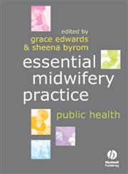 Essential Midwifery Practice Public Health 1st Edition,1405144416,9781405144414