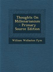 Thoughts on Millenarianism,1287388329,9781287388326