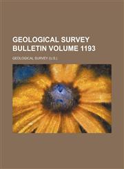 Geological Survey bulletin Volume 1193,1232321613,9781232321613