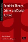 Feminist Theory, Crime, and Social Justice 1st Edition,032324274X,9780323242745