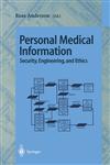 Personal Medical Information Security, Engineering, and Ethics 1st Edition,3540632441,9783540632443