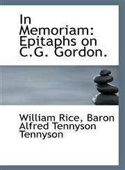 In Memoriam Epitaphs on C.G. Gordon.,1113317043,9781113317049