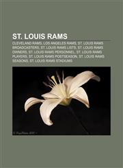St. Louis Rams Cleveland Rams, Los Angeles Rams, St. Louis Rams broadcasters, St. Louis Rams lists, St. Louis Rams owners,1157476503,9781157476504