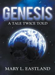 Genesis A Tale Twice Told,1600479553,9781600479557