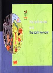 The Earth We See and the Earth We Want CAMPS the Green Crusade,8185419922,9788185419923