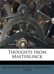 Thoughts from Maeterlinck,1177033941,9781177033947