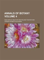 Annals of Botany Volume 4,1153865483,9781153865487