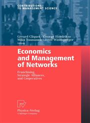 Economics and Management of Networks Franchising, Strategic Alliances, and Cooperatives,3790817570,9783790817577