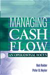 Managing Cash Flow An Operational Focus,0471228095,9780471228097