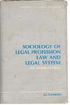 Sociology of Legal Profession, Law and Legal System The Indian Setting,8121200792,9788121200790