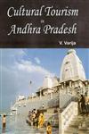 Cultural Tourism in Andhra Pradesh 1st Edition,8180902706,9788180902703
