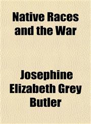 Native Races and the War,1151659789,9781151659781