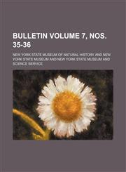 Bulletin Volume 7, Nos. 35-36,1236469917,9781236469915