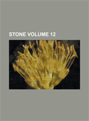 Stone Volume 12,1234093812,9781234093815