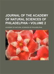 Journal of the Academy of Natural Sciences of Philadelphia (Volume 2),1153972107,9781153972109