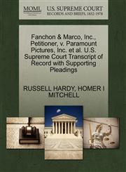 Fanchon & Marco, Inc., Petitioner, v. Paramount Pictures, Inc. et al. U.S. Supreme Court Transcript of Record with Supporting Pleadings,1270400606,9781270400608