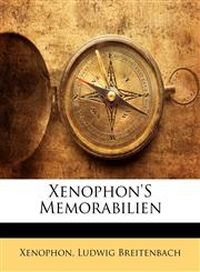 Xenophon'S Memorabilien,1141269627,9781141269624