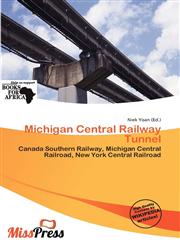 Michigan Central Railway Tunnel,6200427321,9786200427328
