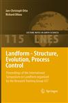 Landform - Structure, Evolution, Process Control Proceedings of the International Symposium on Landform Organised by the Research Training Group 437,3540757600,9783540757603