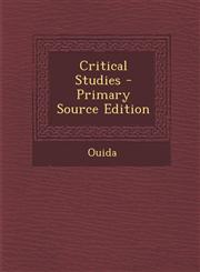 Critical Studies - Primary Source Edition,1287744753,9781287744757